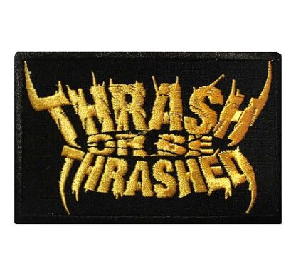 Thrash Or Be Thrashed Patch