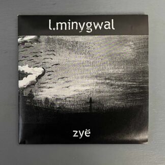 L. Minygwal – Zye 7" EP (Clear Vinyl)