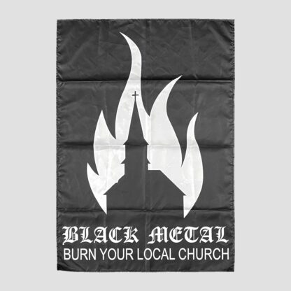 Black Metal – Burn Your Local Church Flag