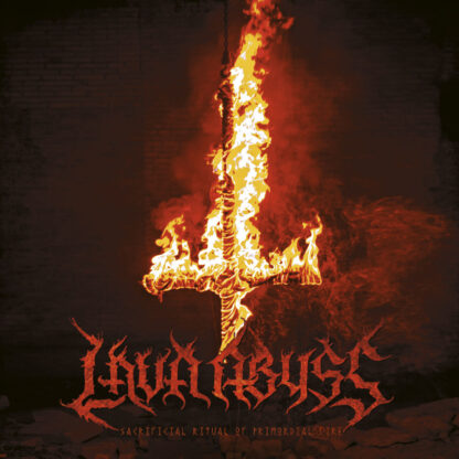 Lava Abyss – Sacrificial Ritual Of Primordial Fire Digital Album