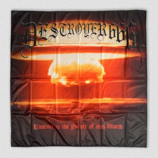Destroyer 666 – Violence Is The Prince Of This World Flag
