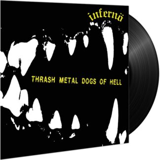 Inferno – Thrash Metal Dogs Of Hell LP (Black Vinyl)
