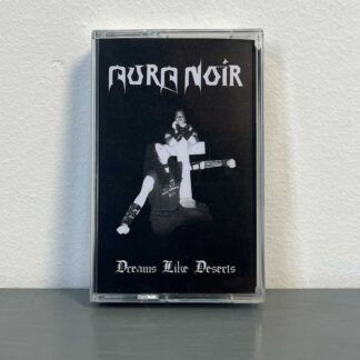 Aura Noir - Dreams Like Deserts Tape