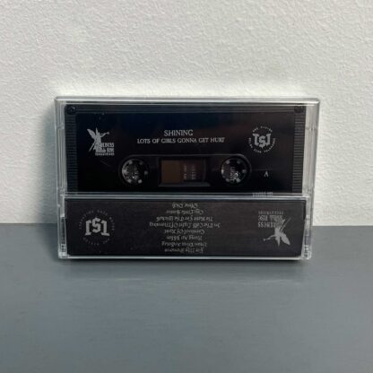 Shining – Lots Of Girls Gonna Get Hurt Tape